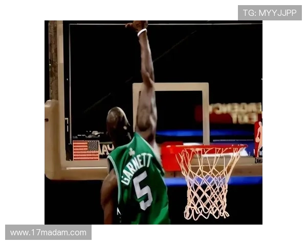 凯文加内特的传奇生涯与激情领袖精神如何改变NBA时代格局